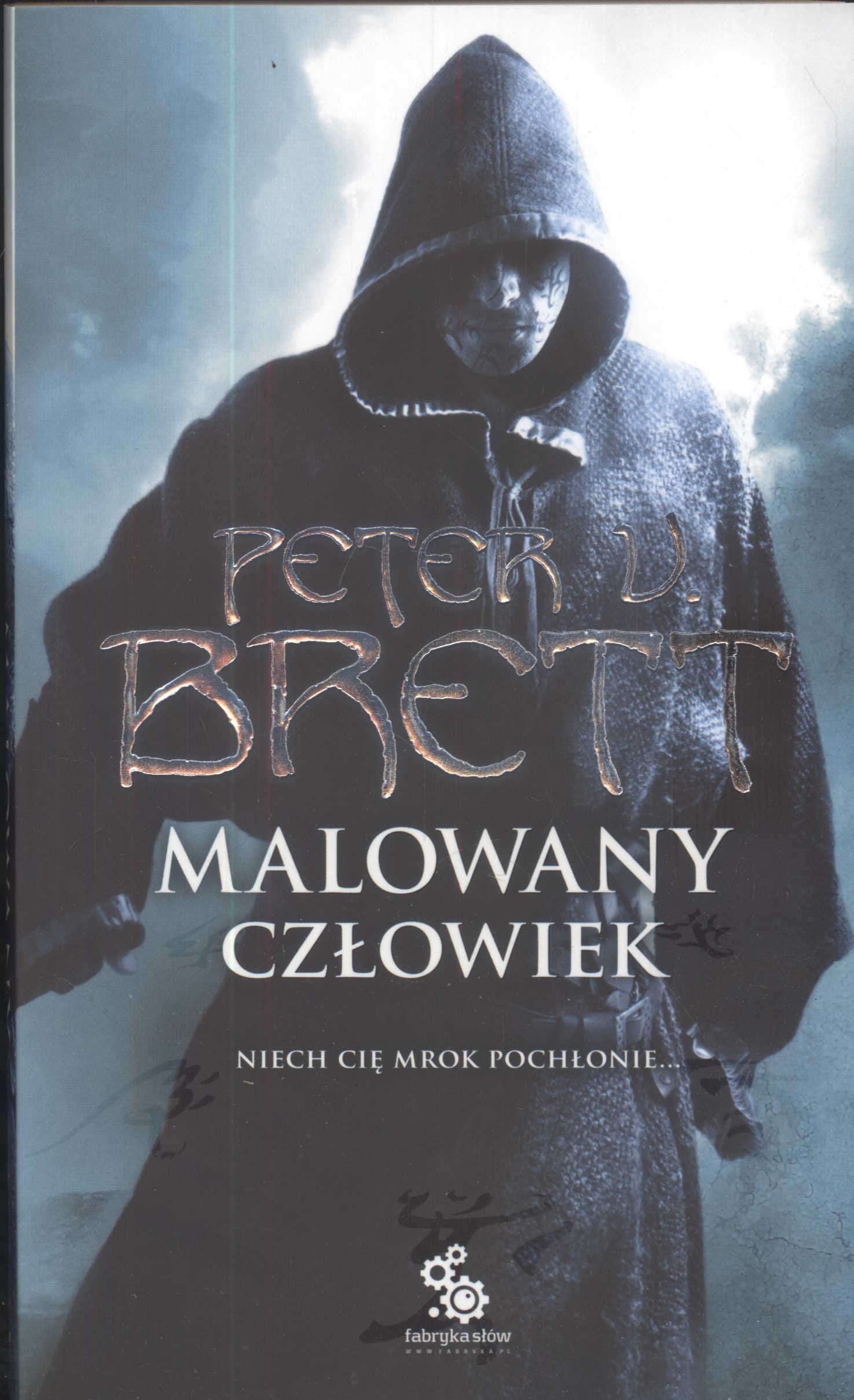 Malowany człowiek księga 2: Niech cię mrok pochłonie (OBCA KREW) Books