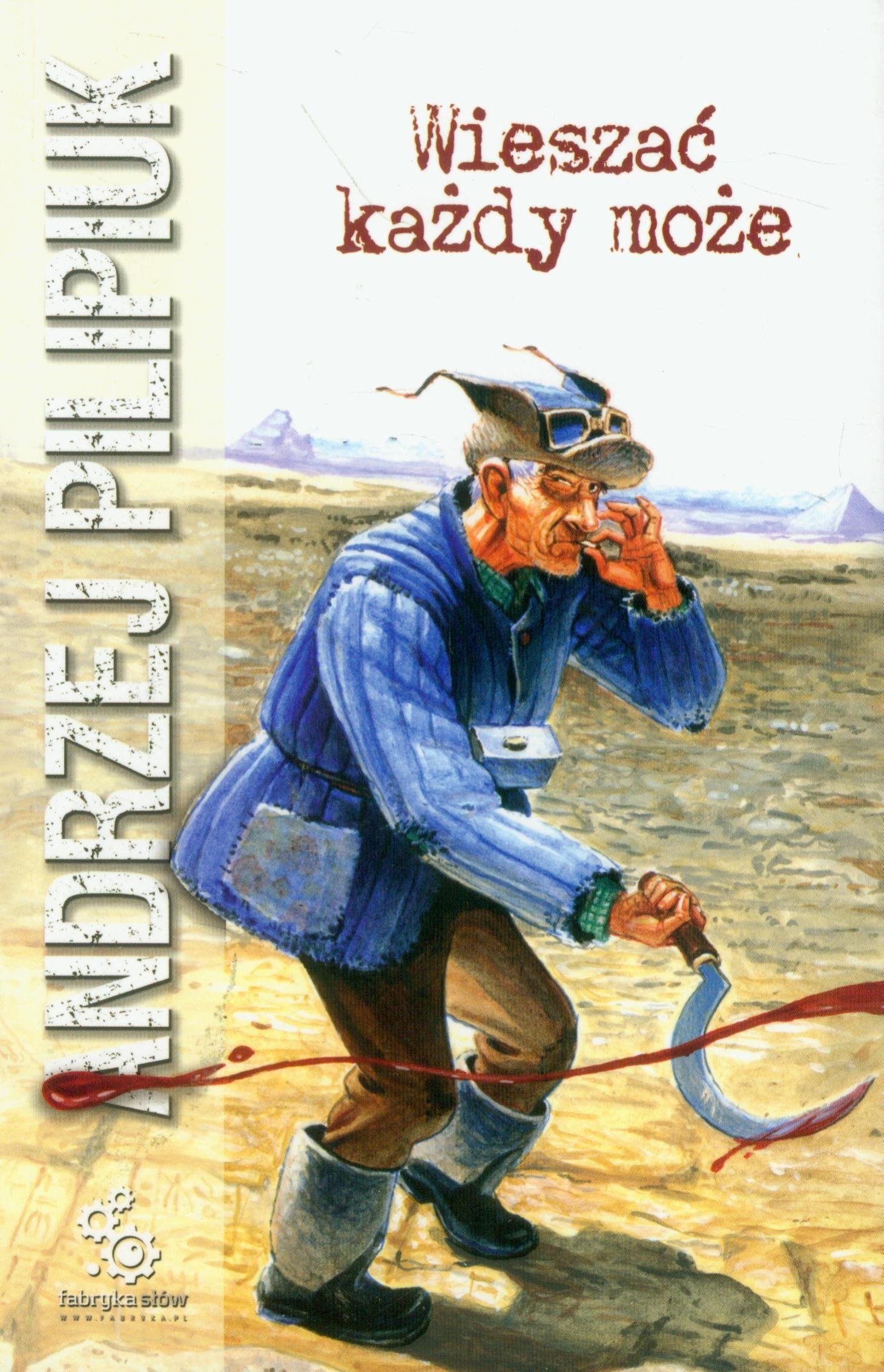 Wieszac kazdy moze Essays & Short Stories