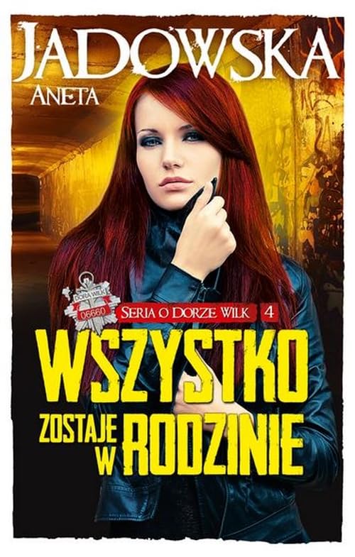 Wszystko zostaje w rodzinie: Seria o Dorze Wilk Tom 4 Books