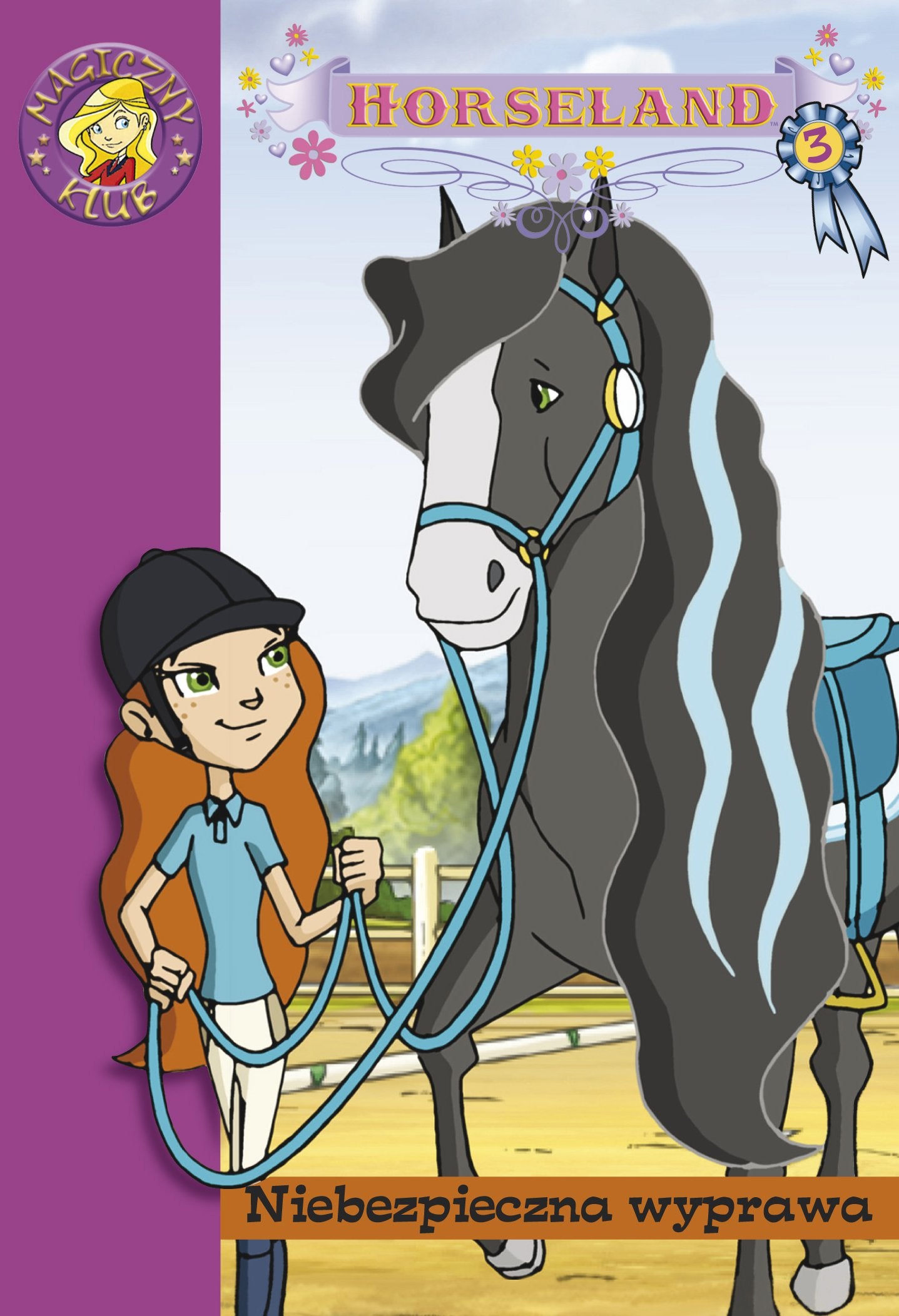Horseland 3 Niebezpieczna wyprawa Books
