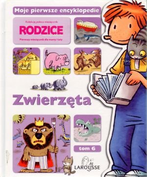 Zwierzeta. Moje pierwsze encyklopedie. Tom 6 Books