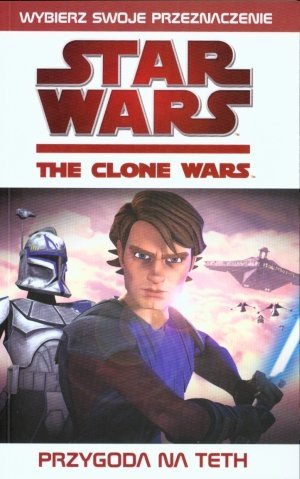 Star Wars. Wojny Klonow: Przygoda na Teth (polish) book
