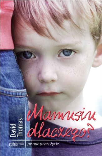 Mamusiu dlaczego? (PISANE PRZEZ ŻYCIE) Books