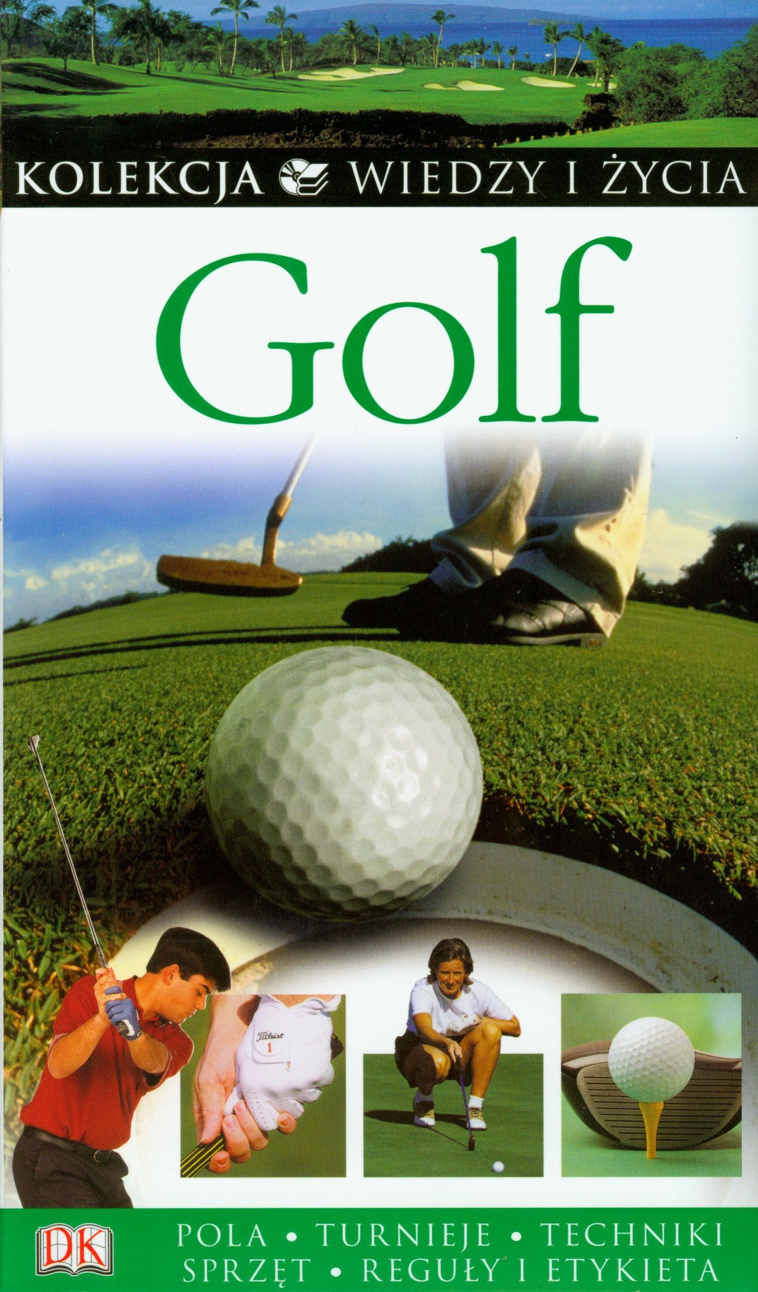 Golf z Kolekcji Wiedzy i Życia (KOLEKCJA WIEDZY I ŻYCIA) Leisure & Fun
