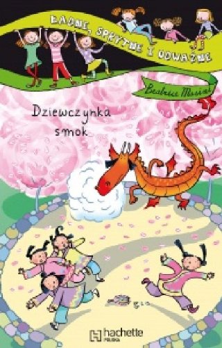 Dziewczynka smok Ładne sprytne i odważne Books