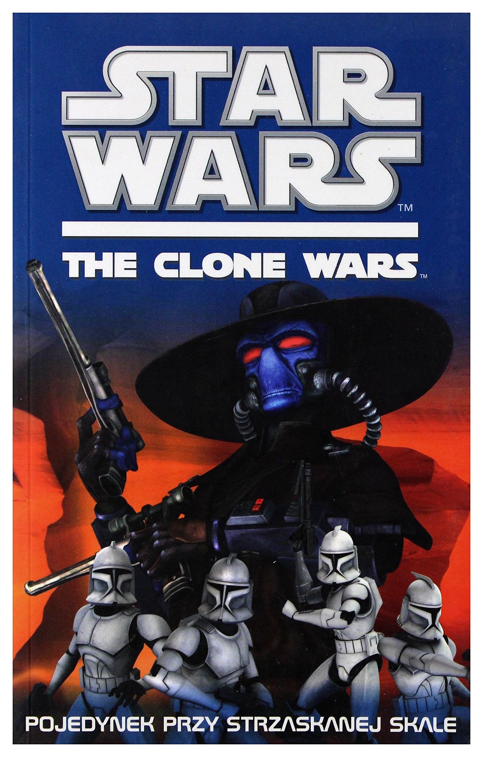 Star Wars Pojedynek przy strzaskanej skale (STAR WARS THE CLONE WARS) Books