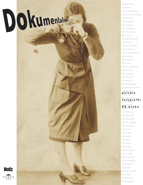 Dokumentalistki Polskie fotografki XX wieku Books