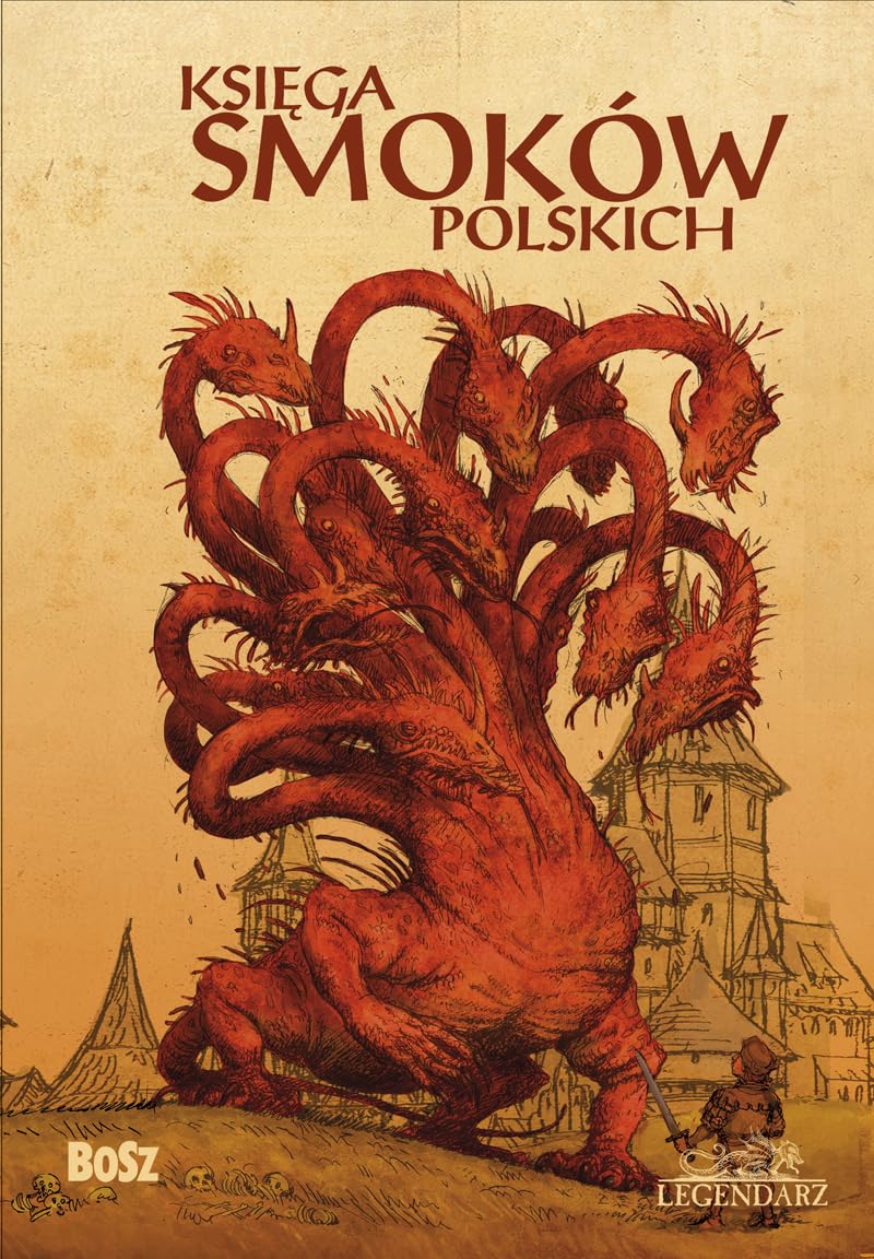 Księga smoków polskich (LEGENDARZ) Books