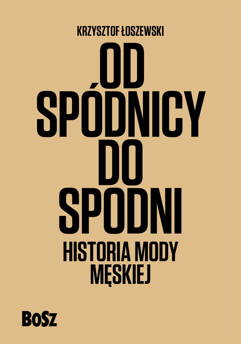 Od spodnicy do spodni: Historia mody męskiej Social Sciences