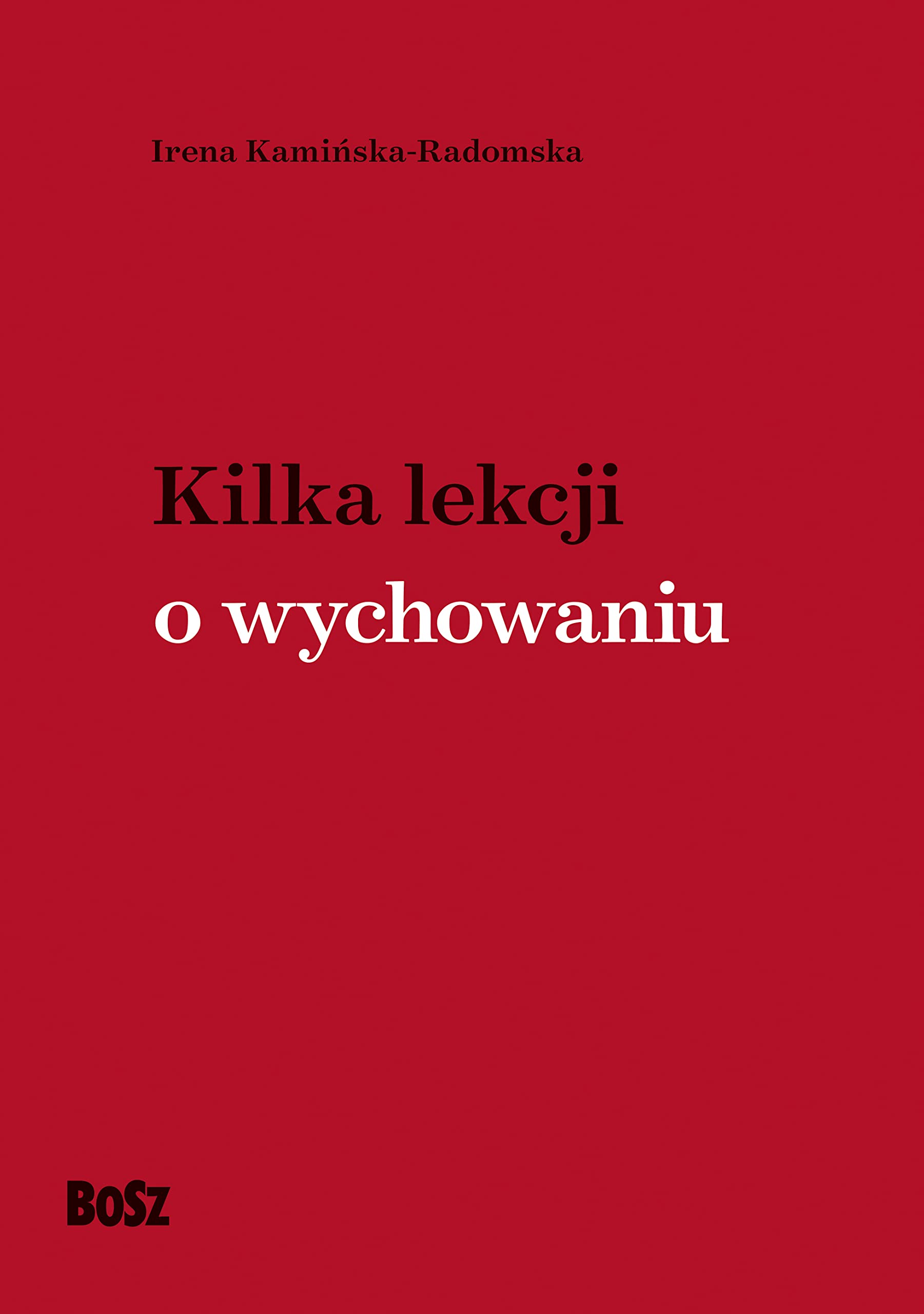 Kilka lekcji o wychowaniu book