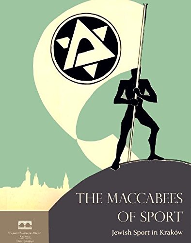 The Maccabees of Sport: Jewish Sport in Krakow Books