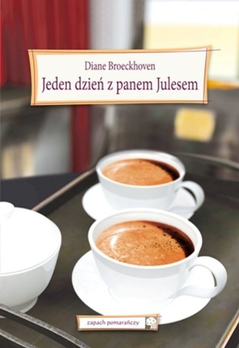 Jeden dzień z panem Julesem (ZAPACH POMARAŃCZY) Books