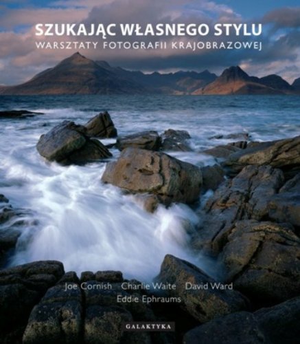 Szukając własnego stylu: Warsztaty fotografii krajobrazowej Books
