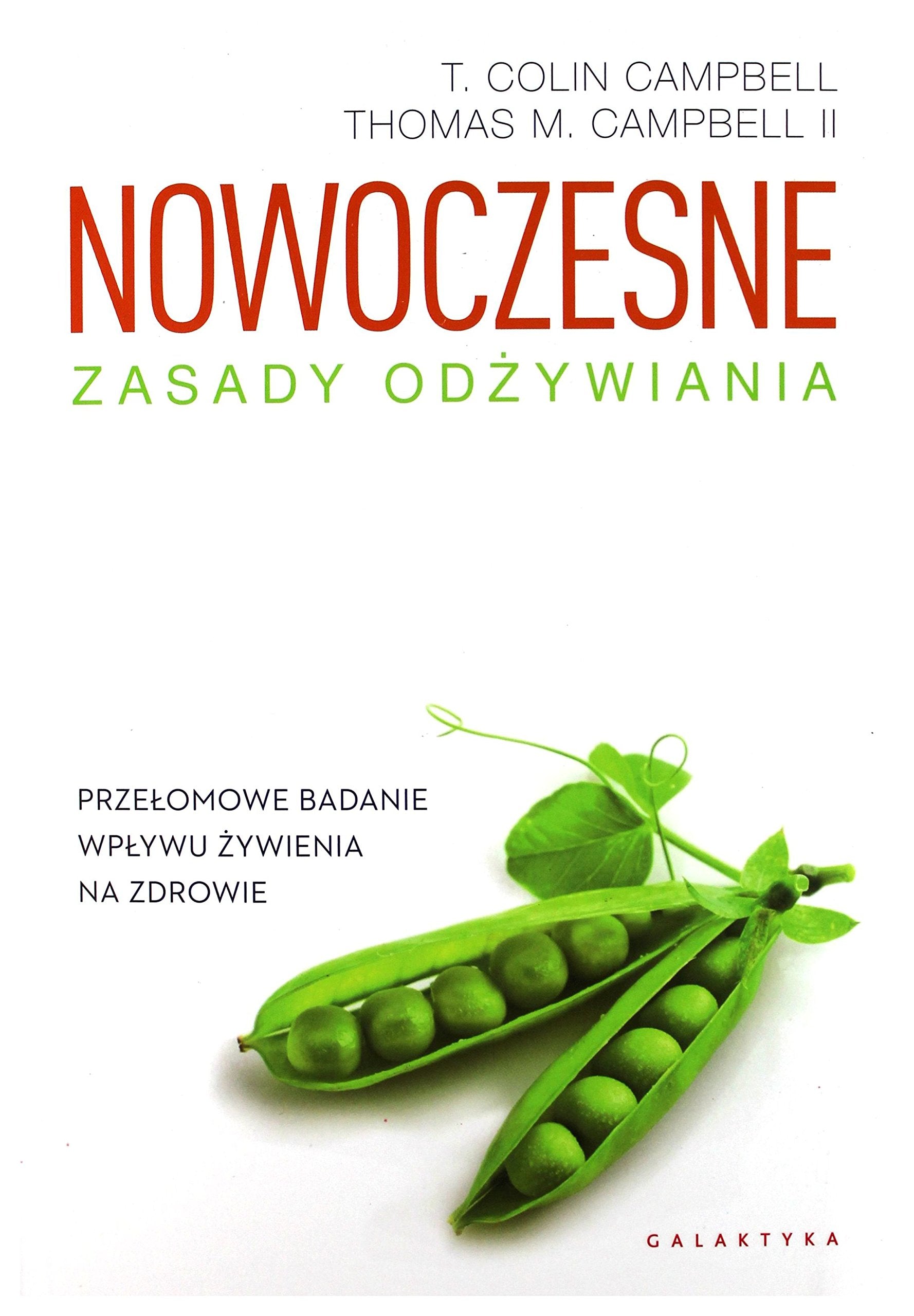 Nowoczesne zasady odzywiania. Przelomowe badanie wplywu zywienia na zdrowie Books