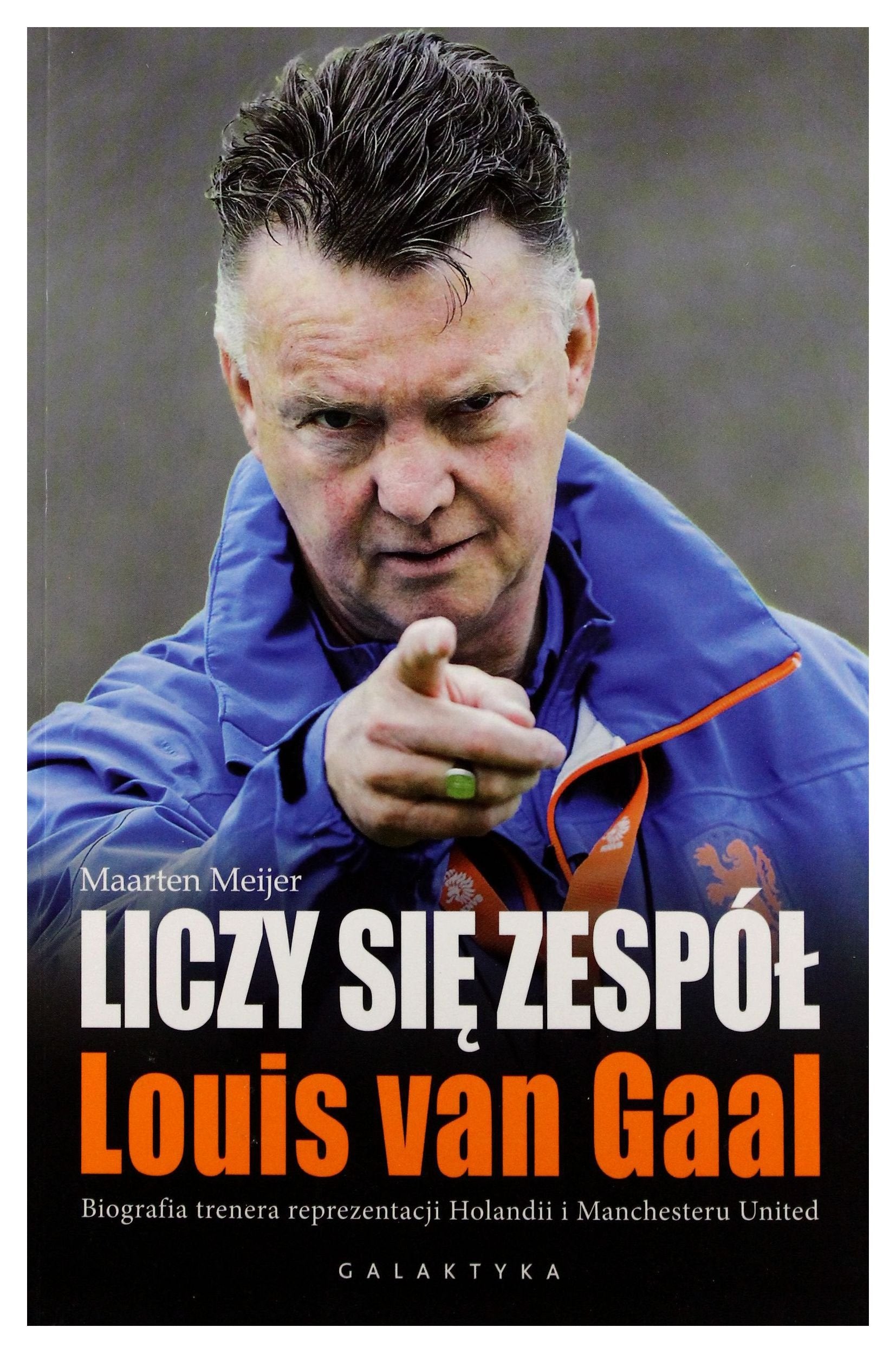 Liczy sie zespol Louis Van Gaal book