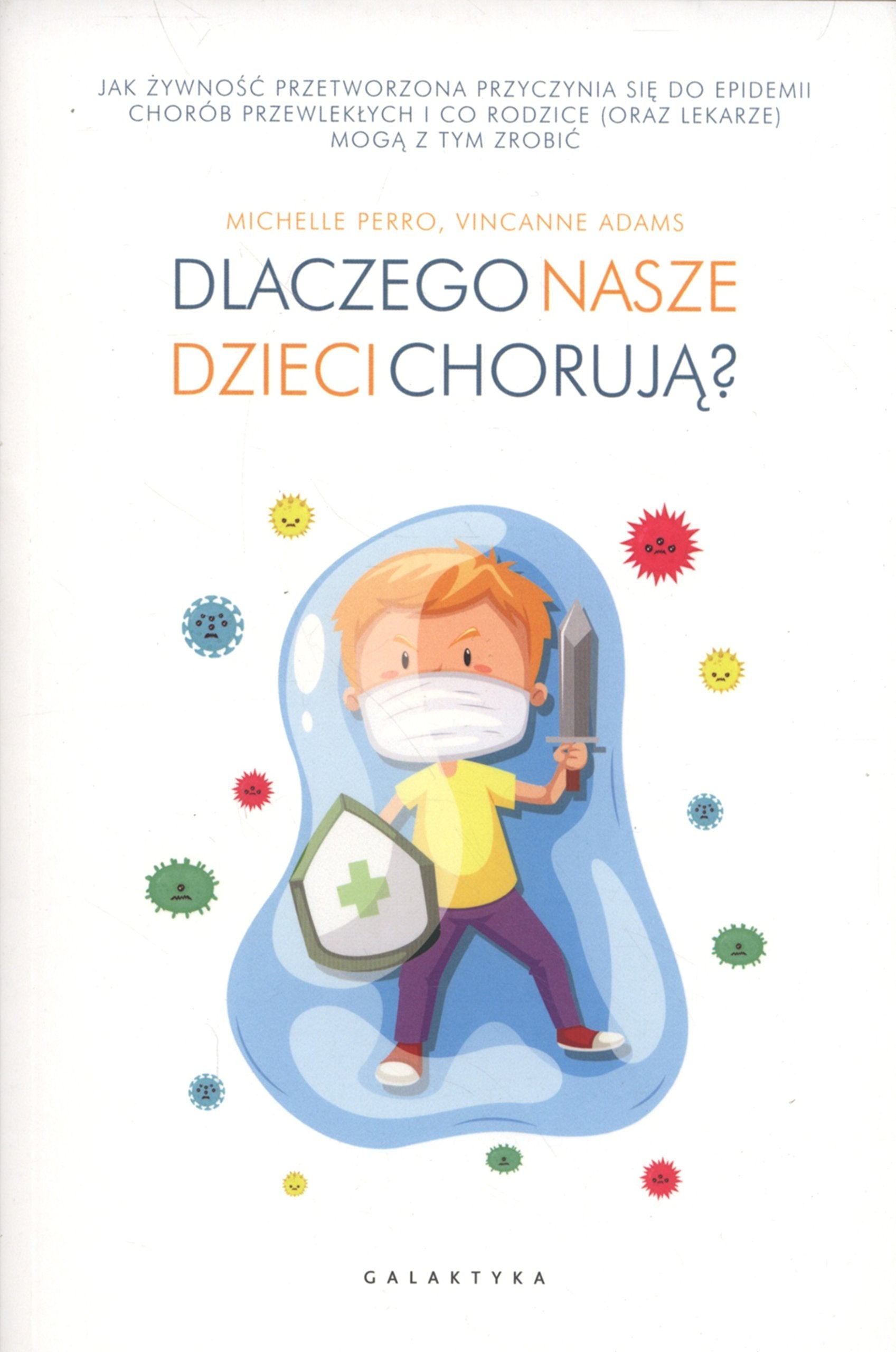 Dlaczego nasze dzieci choruja? Medicine