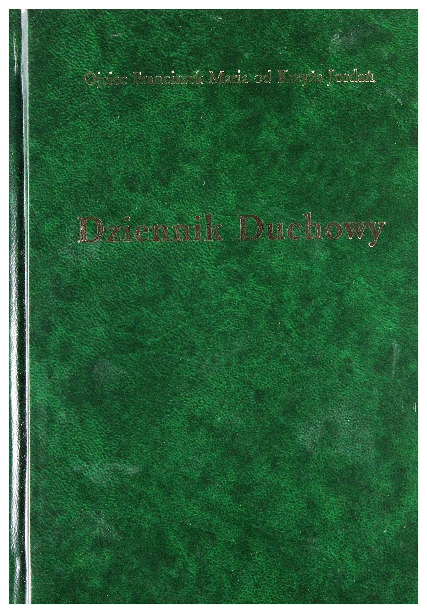 Dziennik duchowy - Franciszek Maria od KrzyĹźa Jordan Books