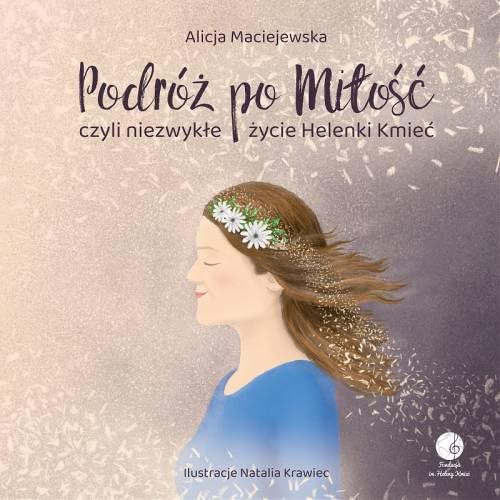Podróż po Miłość czyli zwykłe życie Helenki Kmieć Books