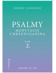 Psalmy. Medytacje chrześcijanina. Tom 2. Psalmy 52-150 Books