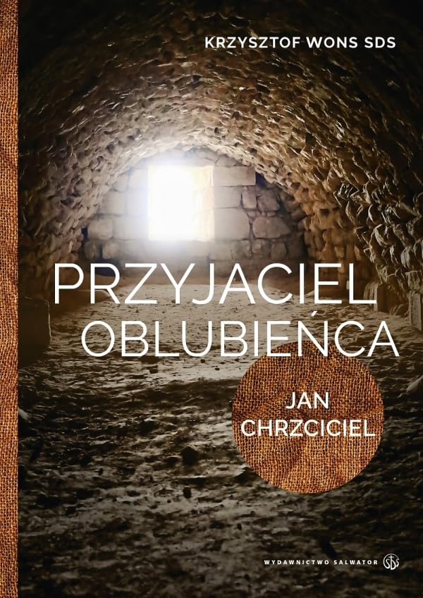 Przyjaciel Oblubieńca. Lectio divina z Janem Chrzcicielem Books