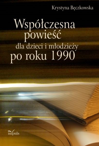 Współczesna powieść dla dzieci i młodzieży po roku 1990 Books