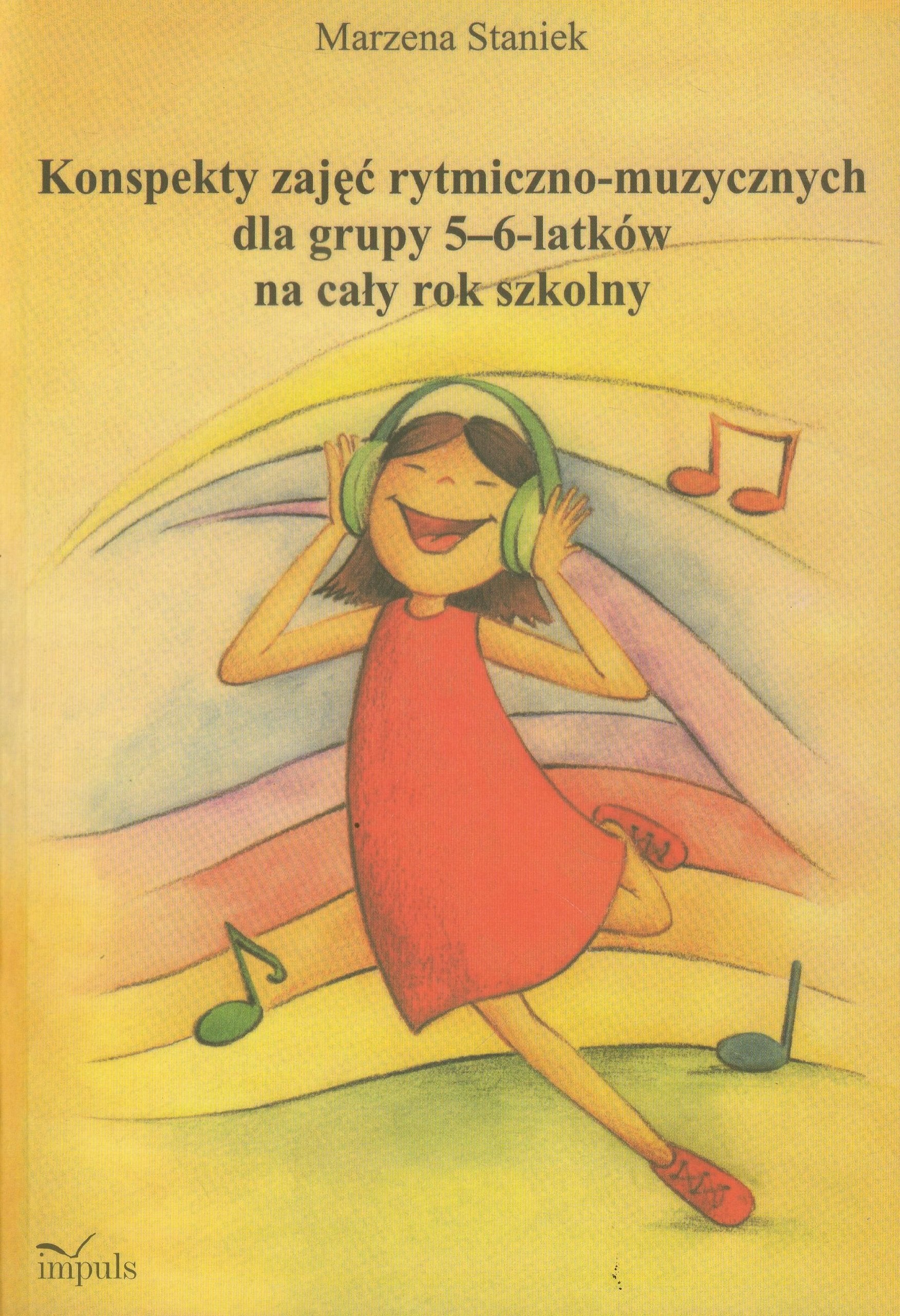 Konspekty zajęć rytmiczno-muzycznych dla grupy 5-6 latków na cały rok szkolny: część 2 Books