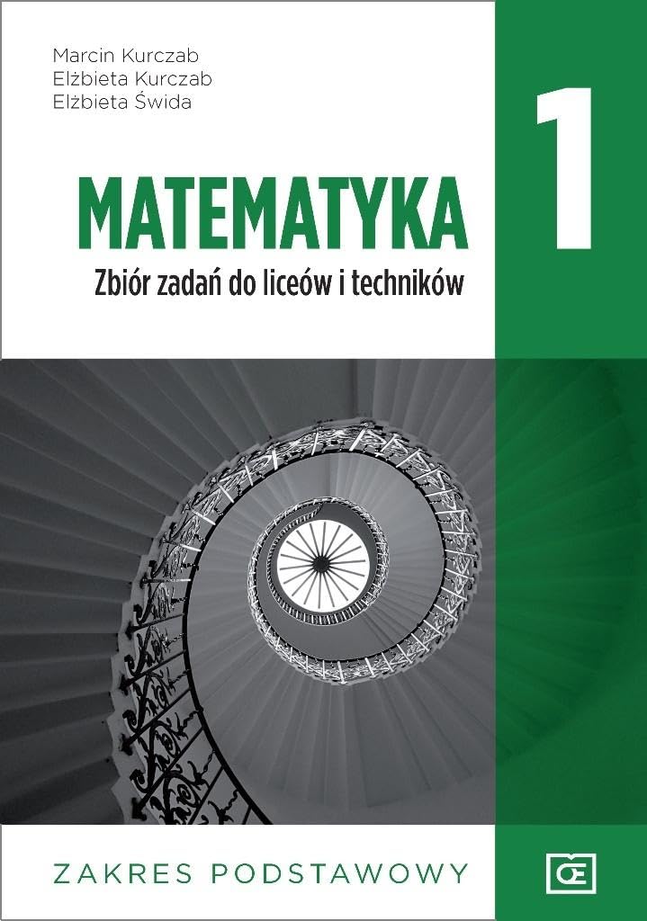 Matematyka 1 Zbiór zadań zakres podstawowy: Szkoła ponadpodstawowa book