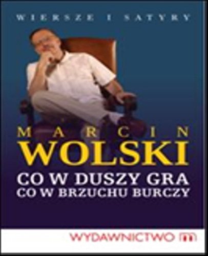 Od serca Wiersze i satyry: Co w duszy gra, co w brzuchu burczy Humour & Satire