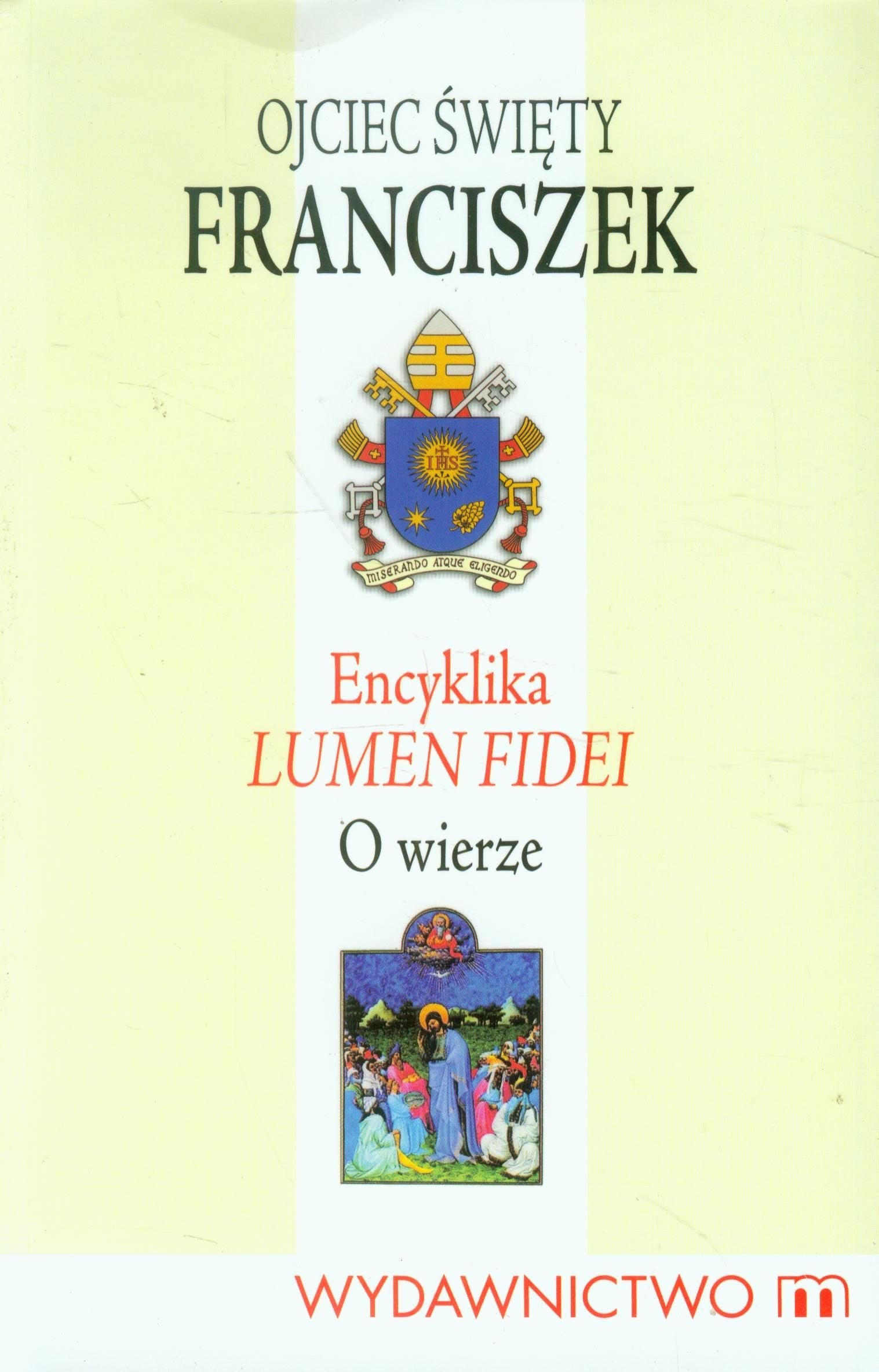 Encyklika Lumen Fidei: O wierze Books
