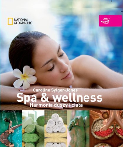 Spa & wellness Harmonia duszy i ciała (INSPIRACJE) Books