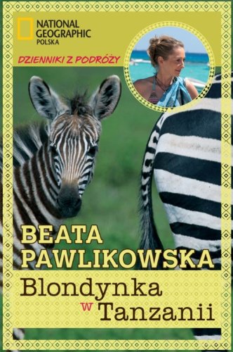 Blondynka w Tanzanii (Dzienniki z podróży) Books