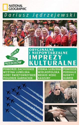 Oryginalne i niepowtarzalne imprezy kulturalne (POLSKA LISTA PRZEBOJÓW) Books