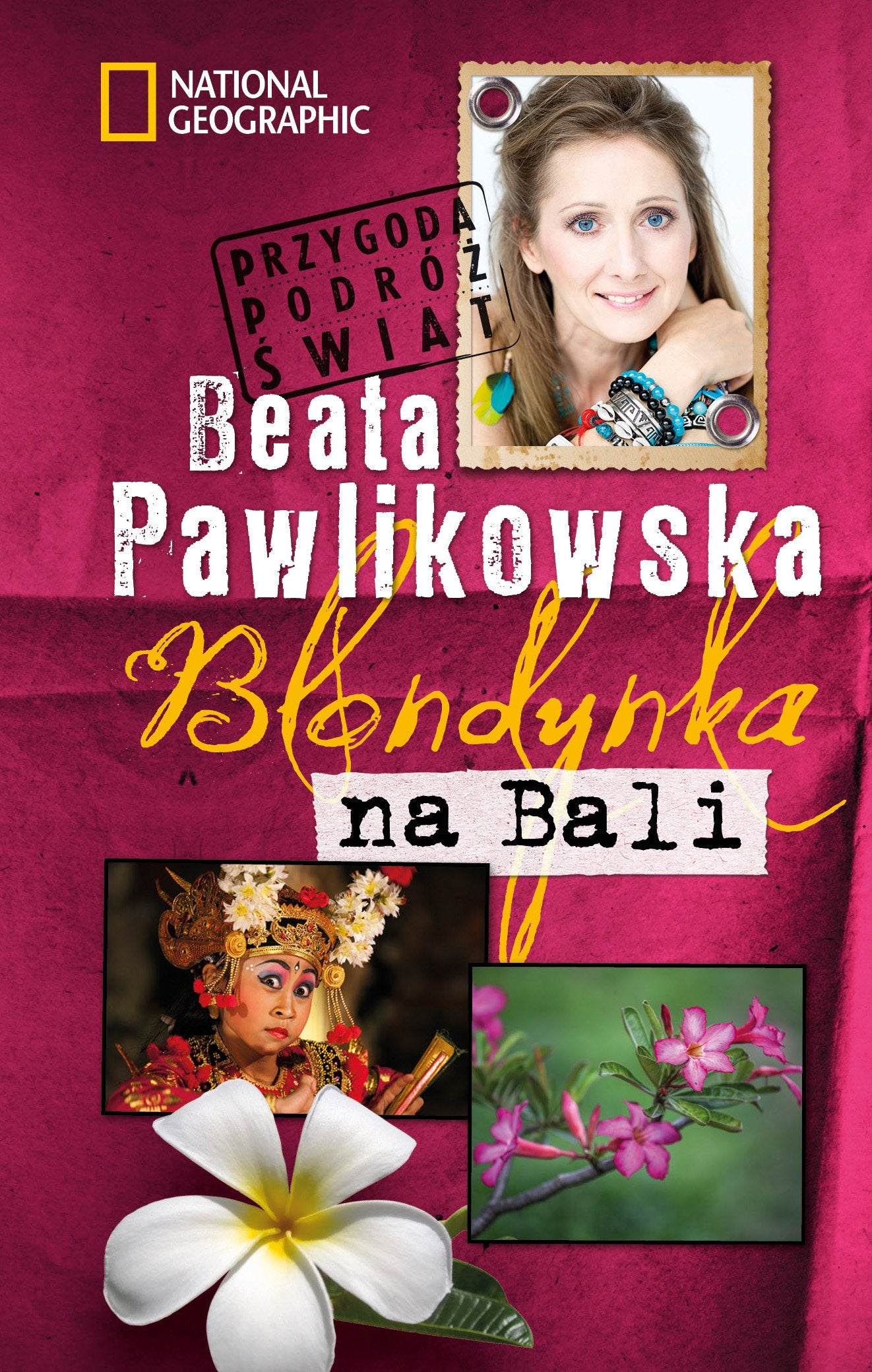 Blondynka na Bali: Przygoda Podróż Świat Books