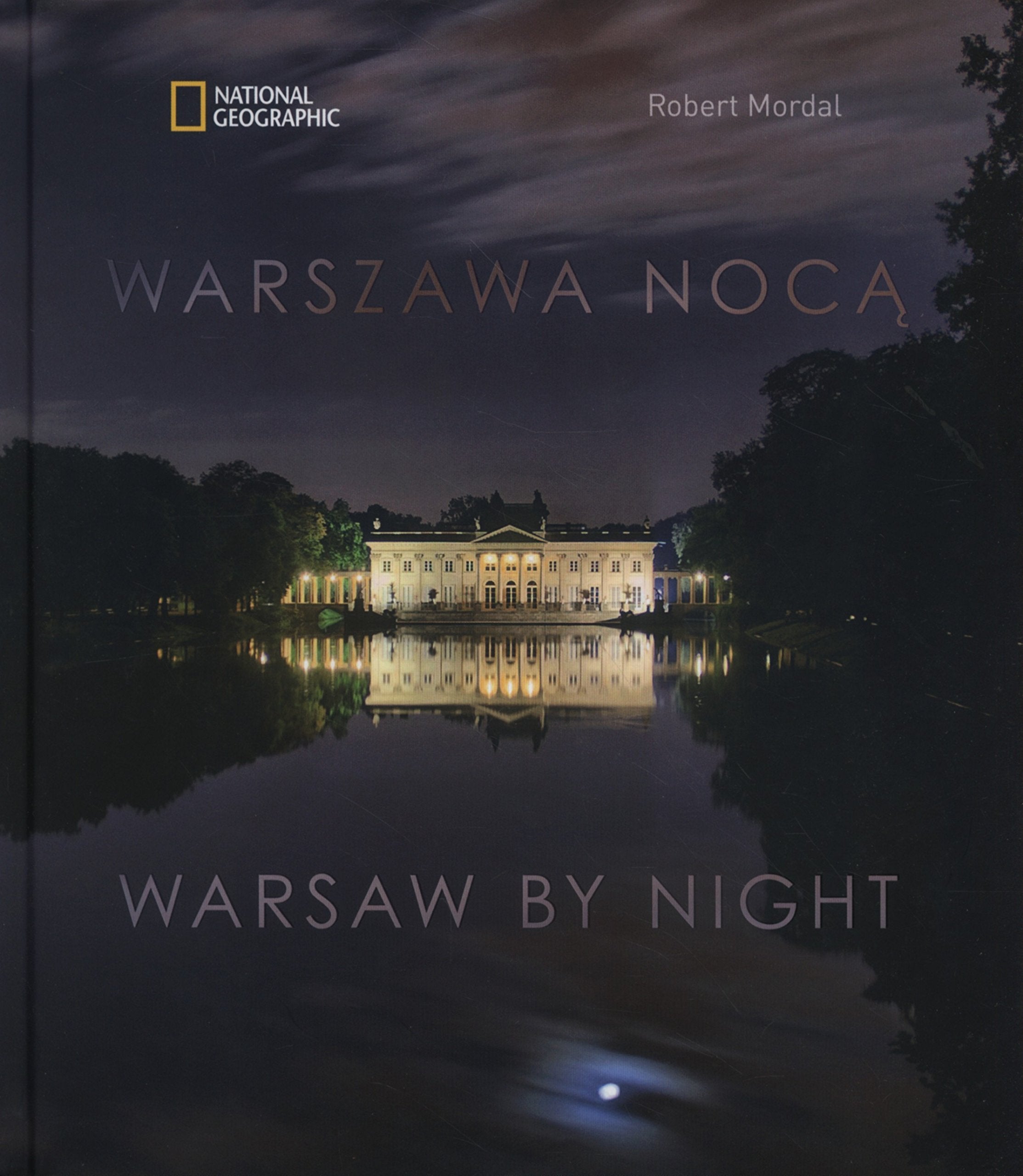 Warszawa noca Warsaw By Night Photography