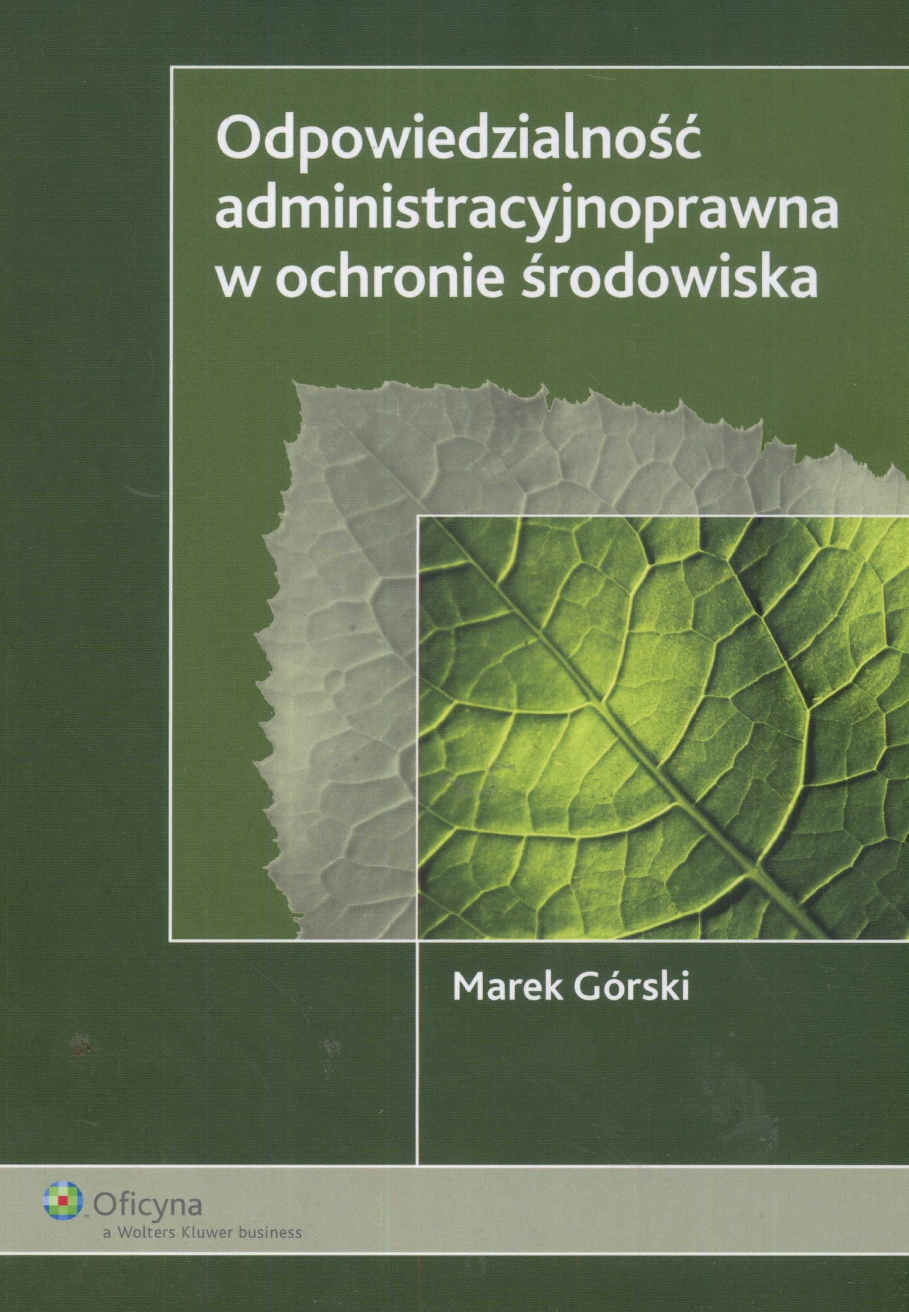 Odpowiedzialnosc administracyjnoprawna w ochronie srodowiska Law