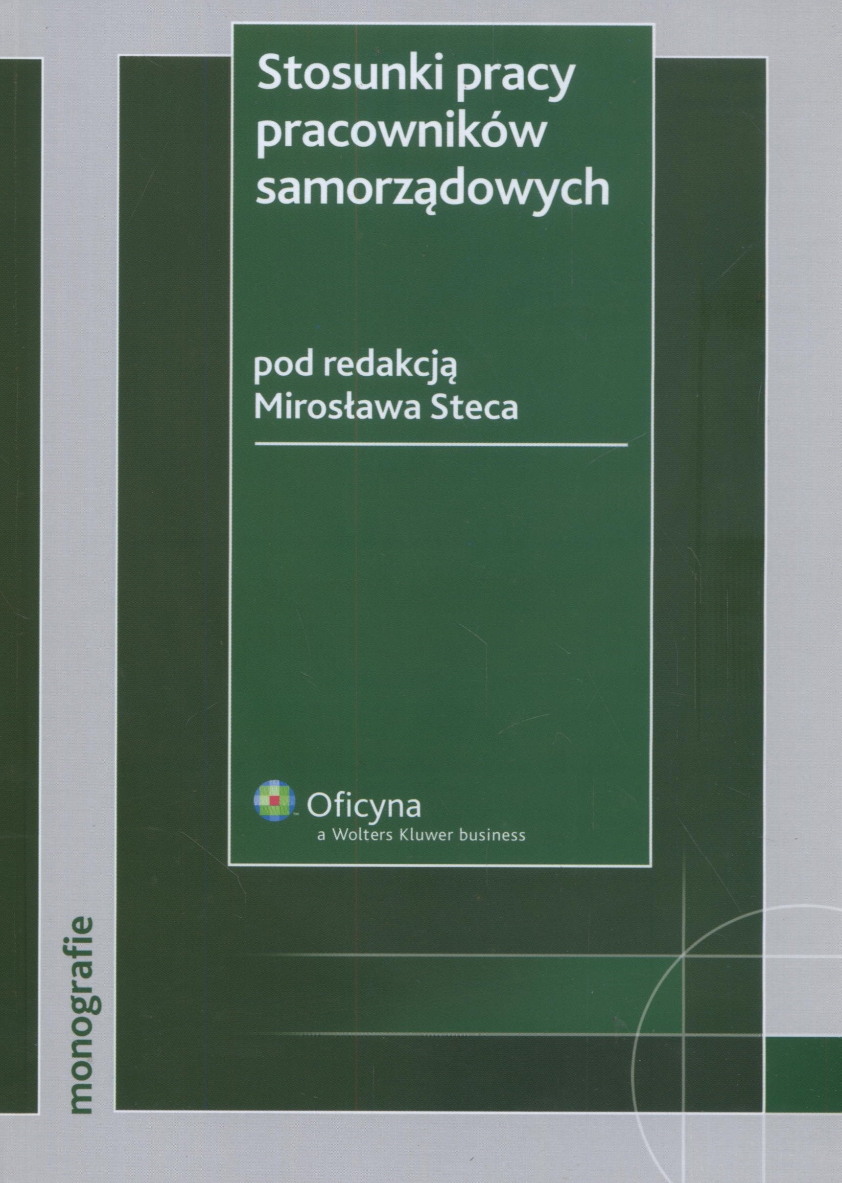Stosunki pracy pracowników samorządowych (MONOGRAFIE) Books