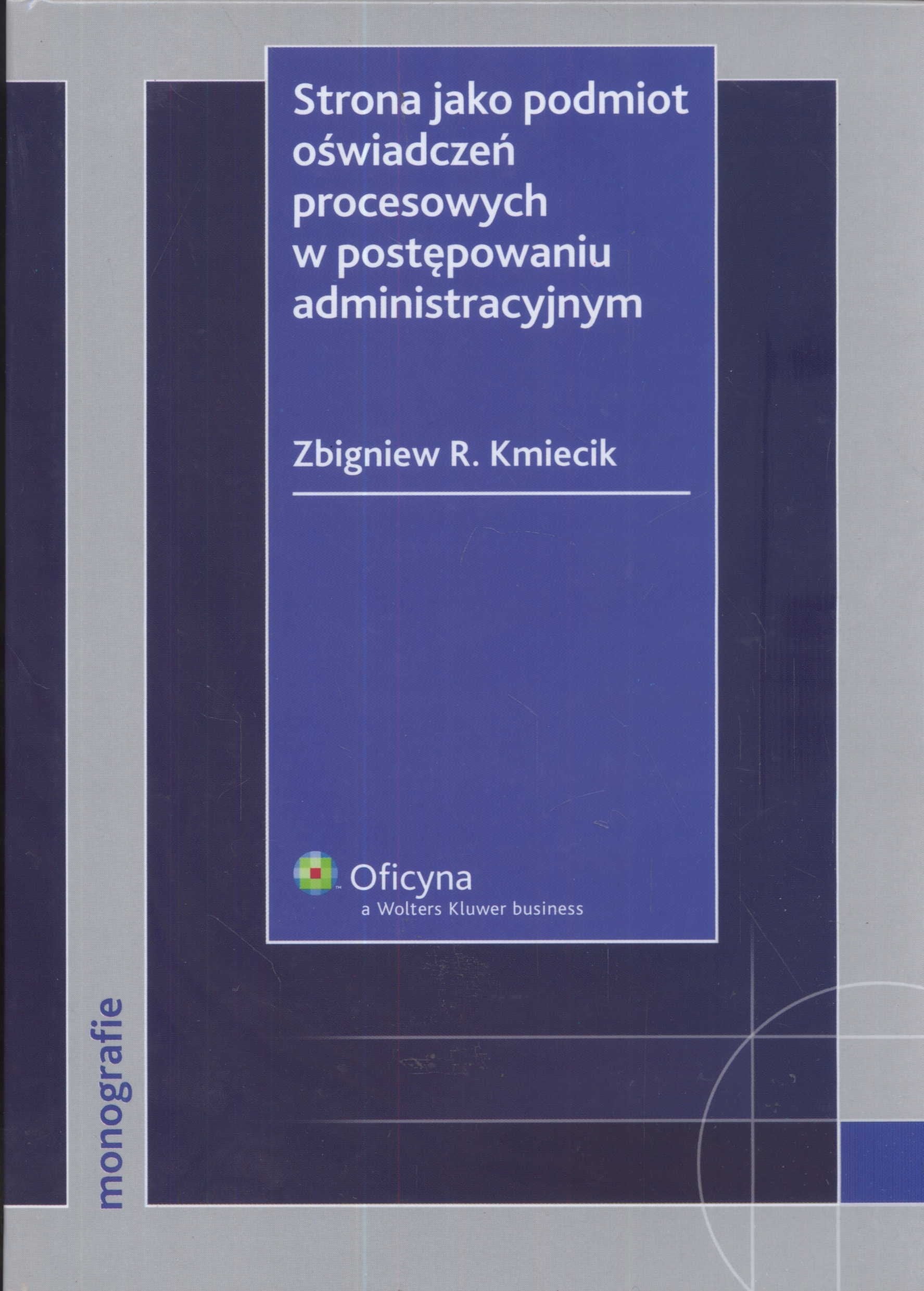 Strona jako podmiot oświadczeń procesowych w postępowaniu administracyjnym Books