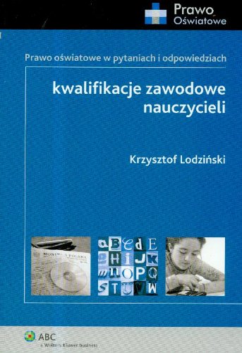 Kwalifikacje zawodowe nauczycieli (PRAWO OŚWIATOWE) Law
