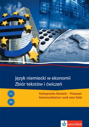 Jezyk niemiecki w ekonomi Zbior tekstow i cwiczen Social Sciences