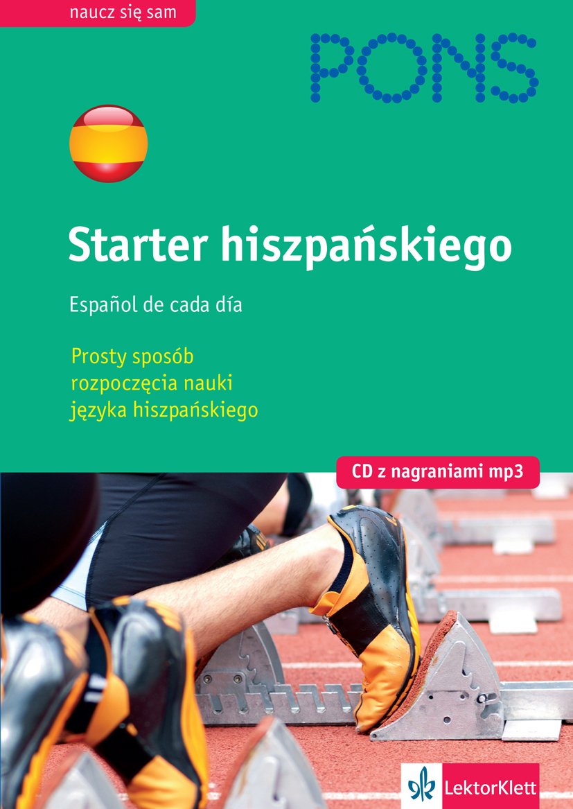 Starter hiszpańskiego + CD: Prosty sposób rozpoczęcia nauki języka hiszpańskiego (NAUCZ SIĘ SAM) Books
