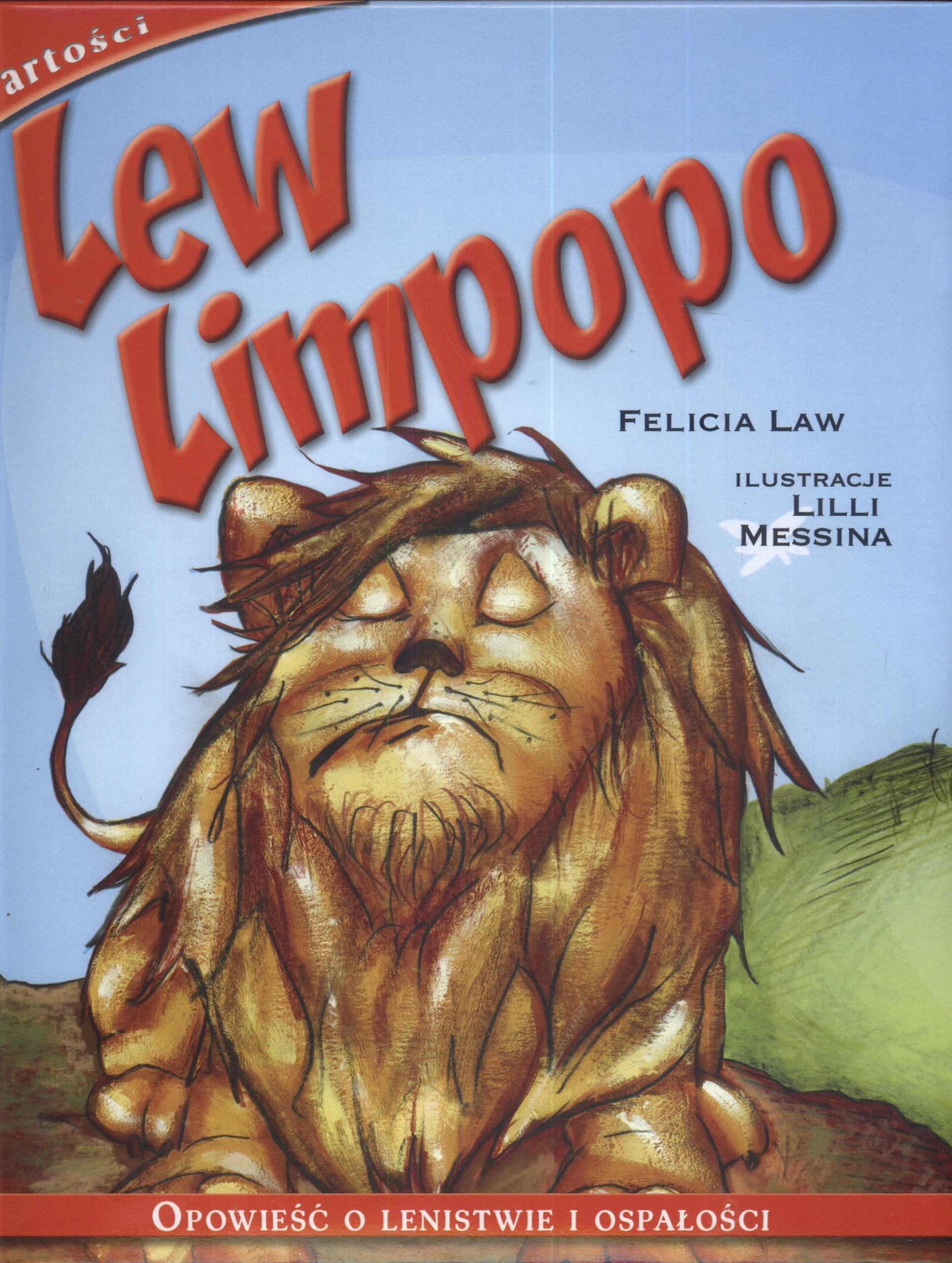 Lew Limpopo: Opowieści o lenistwie i ospałości (Wartości) Books