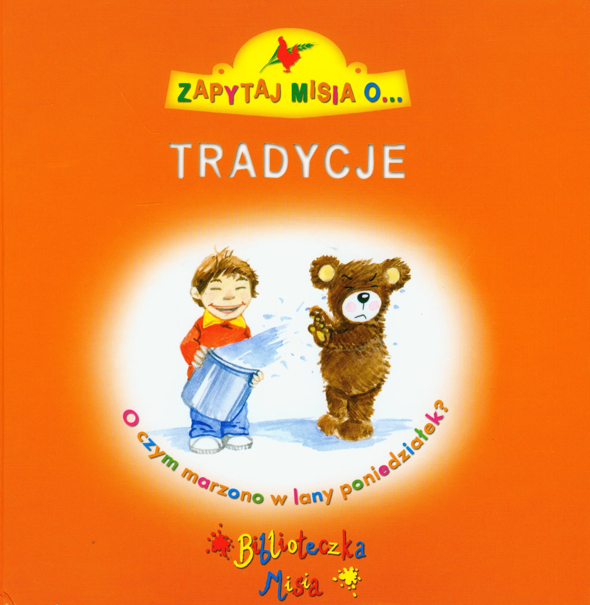 Zapytaj Misia o tradycje: O czym marzono w lany poniedzialek? Books