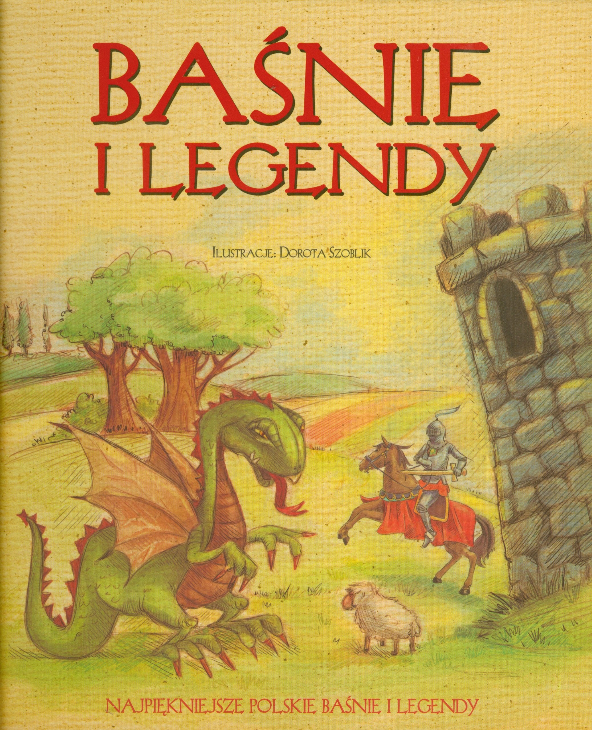 Baśnie i legendy: Najpiękniejsze polskie baśnie i legendy Books