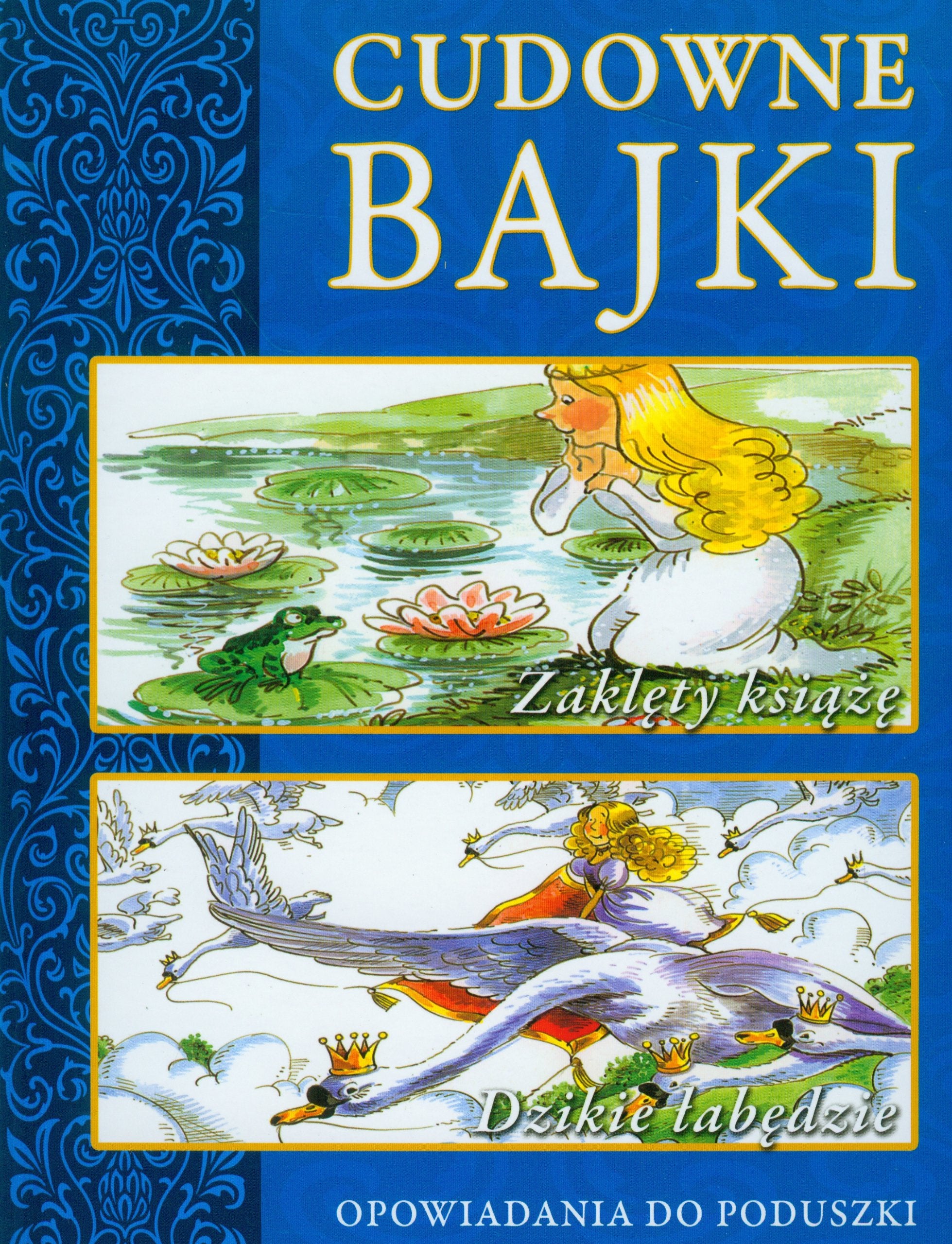 Cudowne bajki Zaklęty książę Dzikie łabędzie Books