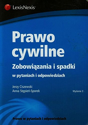 Prawo cywilne Zobowiązania i spadki w pytaniach i odpowiedziach (PRAWO W PYTANIACH I ODPOWIEDZIACH) Books