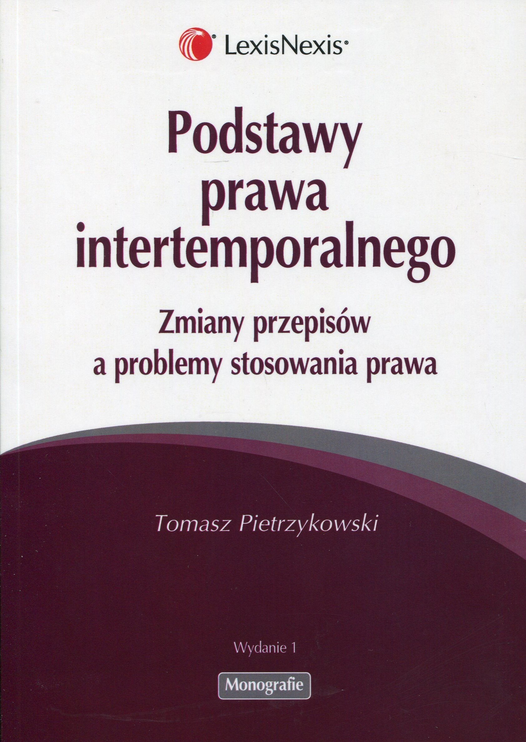 Podstawy prawa intertemporalnego (MONOGRAFIE) Books
