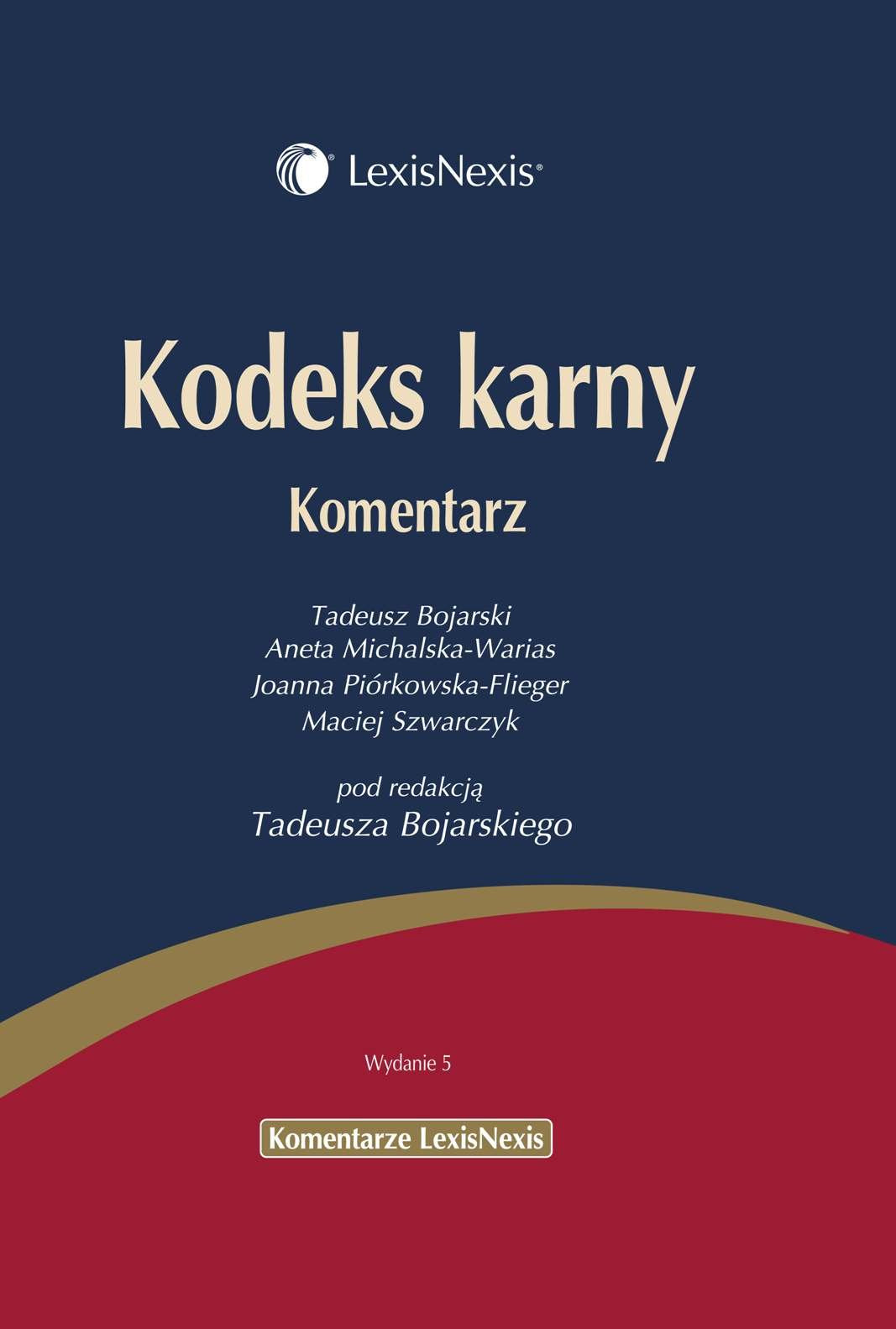 Kodeks karny Komentarz (KOMENTARZE LEXISNEXIS) Books
