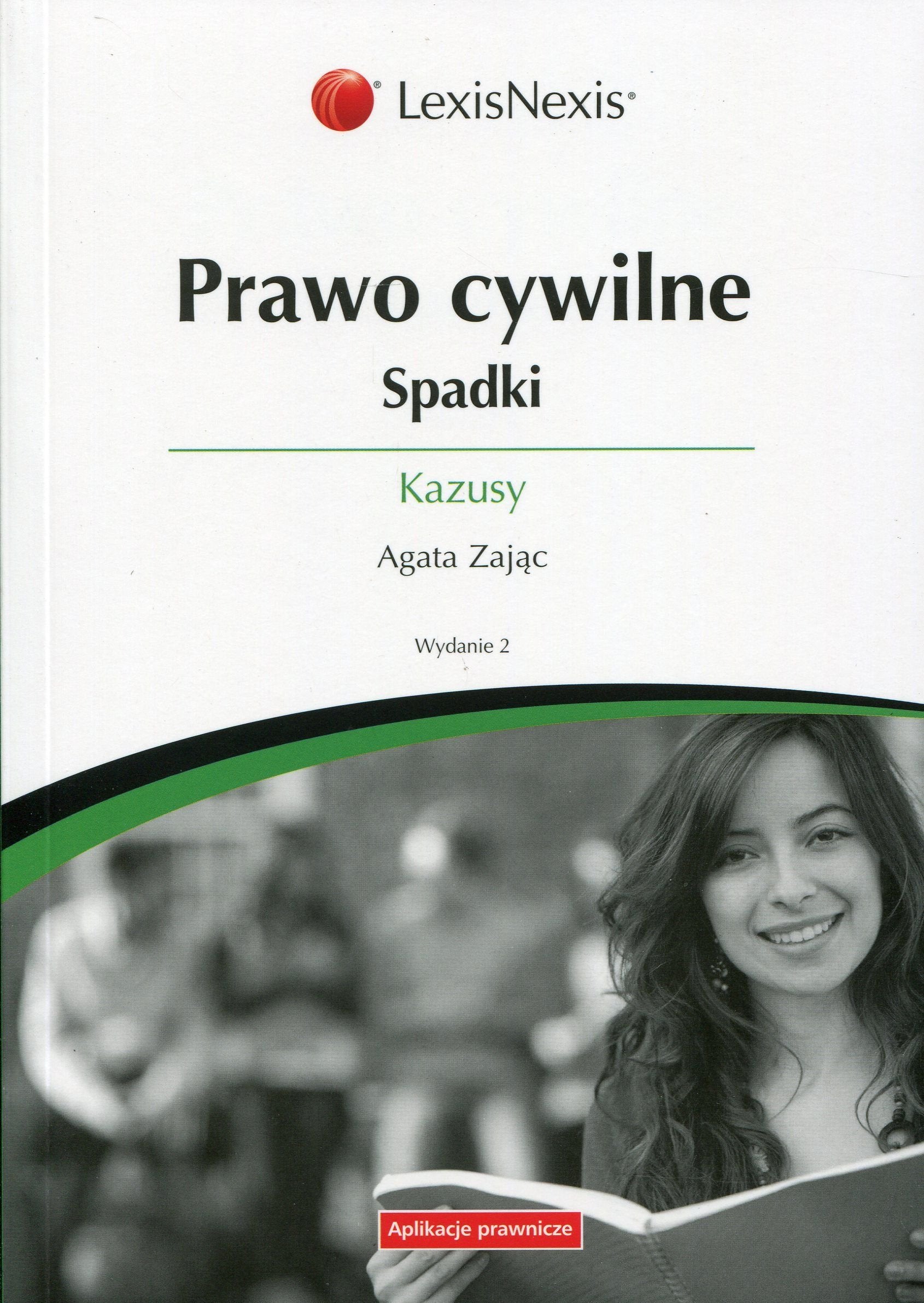 Prawo cywilne Spadki Kazusy (APLIKACJE PRAWNICZE) Books