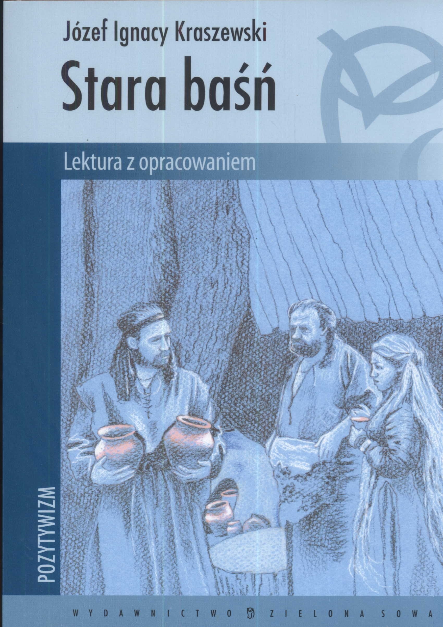 Stara baśń: Pozytywizm (LEKTURA Z OPRACOWANIEM) Books