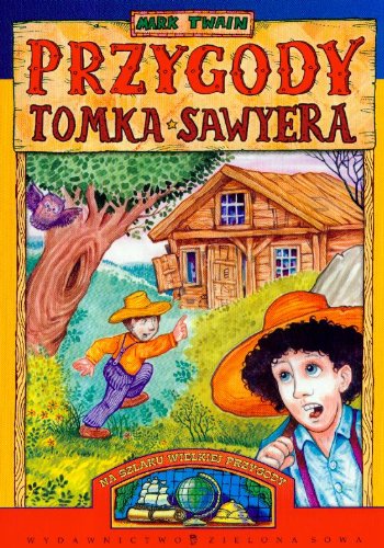 Przygody Tomka Sawyera (NA SZLAKU WIELKIEJ PRZYGODY) Books